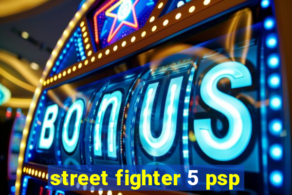 street fighter 5 psp